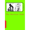 The Neutron Bomb