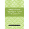 Law and Kingship in Thailand During the Reign of King Chulalongkorn