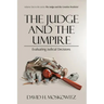 The Judge and the Umpire