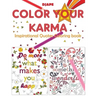 Color Your Karma: Inspirational Quotes Coloring book