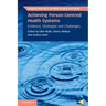 Achieving Person-Centred Health Systems