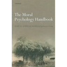 The Moral Psychology Handbook