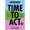 Time to ACT: A Resource Book by the Christians in Extinction Rebellion