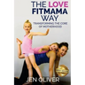 The Love FitMama Way: Transforming the Core of Motherhood
