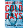 Remembering Cold Days: The 1942 Massacre of Novi Sad and Hungarian Politics and Society, 1942-1989