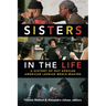 Sisters in the Life: A History of Out African American Lesbian Media-Making