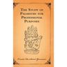 The Study of Palmistry for Professional Purposes