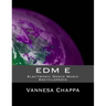 Edm E: Electronic Dance Music Encylopedia