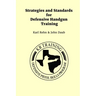 Strategies and Standards for Defensive Handgun Training