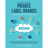 Millionaire Secrets of Private Label Brands: How to Find Your Starving Crowd, Demand Attention, and Convert Like Crazy to Make Your First, or Your Nex