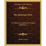 The Sumerian Texts: The Royal Inscriptions of Lagash (3000 B.C.)