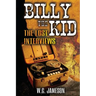 Billy the Kid: The Lost Interviews (2nd Edition)