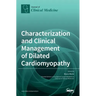 Characterization and Clinical Management of Dilated Cardiomyopathy