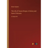 The Life of Cesare Borgia; A History and Some Criticisms: in large print