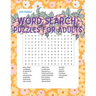 Word Search Puzzles for Adults: 200 Puzzles with a Huge Variety of Words and Topics