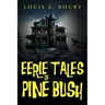 Eerie Tales of Pine Bush