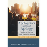 Apologetics Without Apology: Speaking of God in a World Troubled by Religion