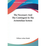 The Necessary And The Contingent In The Aristotelian System