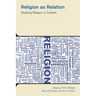 Religion as Relation: Studying Religion in Context