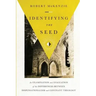 Identifying the Seed: An Examination and Evaluation of the Differences between Dispensationalism and Covenant Theology