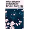 Tragic Beauty in Whitehead and Japanese Aesthetics