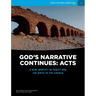 God's Narrative Continues: Acts: A new identity in Christ and the birth of the Church