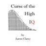 The Curse of the High IQ