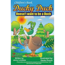 Children's Book: Ducky Duck Doesn't want to be a Duck: A funny bedtime story picture book for your younger girls & boys who love animal