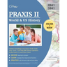 Praxis II World and US History Content Knowledge (0941/5941) Study Guide 2019-2020: Test Prep and Practice Questions for the Praxis II (0941/5941) Exa