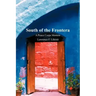 South of the Frontera; A Peace Corps Memoir