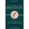 Paul's Short Letters Bible Study: Practical Wisdom from Ten Life-Changing Epistles