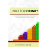 Built for Eternity: Building a solid spiritual foundation for our children