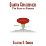 Quantum Consciousness: The Road to Reality