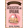 Highlighters and Upheaval