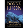 Drawing Conclusions: A Commissario Guido Brunetti Mystery
