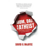 Mom, Dad, I'm an Atheist: The Guide to Coming Out as a NonBeliever