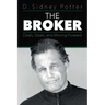 The Broker: Deals, Steals, and Moving Forward