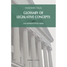 Insiders Talk: Glossary of Legislative Concepts and Representative Terms