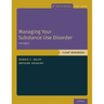 Managing Your Substance Use Disorder: Client Workbook