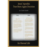 Jesus' Apostles - True Born Again Doctrine