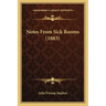 Notes from Sick Rooms (1883)