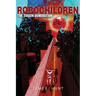 RoboChildren: The Tussin Generation