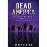 Dead America - The Second Week Part Two - 6 Book Collection