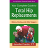 Your Comp GT Total Hip Replace: Before, During, and After Surgery