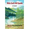 While Earth Still Speaks