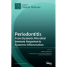 Periodontitis: From Dysbiotic Microbial Immune Response to Systemic Inflammation