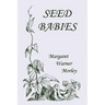 Seed-Babies, Illustrated Edition (Yesterday's Classics)