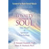 Loyalty to Your Soul: The Heart of Spiritual Psychology