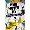 Who Moved My Neighborhood?: Leading Congregations Through Gentrification and Economic Change