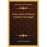 Some Letters of Baron Friedrich Von Hugel